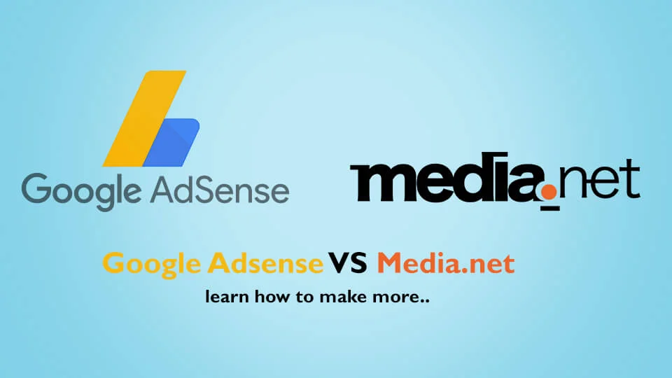 The image is a graphic featuring the logos of two popular online ad networks. On the left, the Google AdSense logo with a stylized 'A' in blue and yellow, and the full name "Google AdSense" below it. On the right, the Media.net logo, styled in black text with a period in a vibrant orange hue, signifies the other contender in this comparison. At the bottom, a slogan reads "Google Adsense VS Media.net - learn how to make more..." against a soothing blue gradient background. The message implies that the viewer will gain insight into maximizing revenue through these platforms. The design suggests an educational or promotional piece aimed at individuals looking to optimize their online ad revenue.