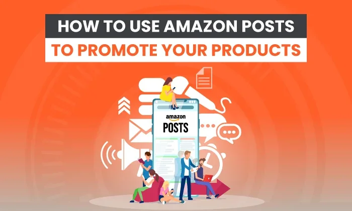 Digital illustration highlighting 'HOW TO USE AMAZON POSTS TO PROMOTE YOUR PRODUCTS.' A group of diverse individuals is actively engaged around a giant smartphone displaying the Amazon Posts interface. The scene conveys a tutorial concept, with elements like speech bubbles and WiFi symbols, indicating the promotion of products through Amazon's social media-style platform