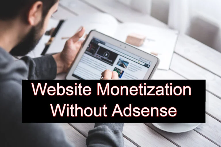 A person, viewed from behind, sits at a light-colored wooden desk. They hold a tablet displaying a website. The screen content is not clear, but it appears to be text and images. Bold white text against a semi-transparent black background reads “Website Monetization Without AdSense.” The image symbolizes strategies for monetizing a blog without relying on AdSense.