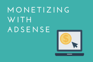 how to monetize your blog with google adsense